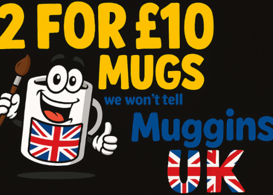Promotional graphic for Muggins UK with a cartoon mug holding a British flag, text '2 FOR £10 MUGS' and 'we won't tell'.